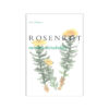 Rosenrot: Nordens mirakelört