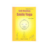 Self Healing Smile Yoga